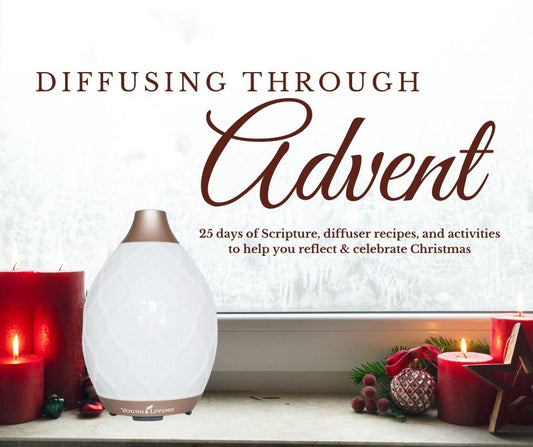 Diffusing Through Advent Series - GetOiling Resources Included!