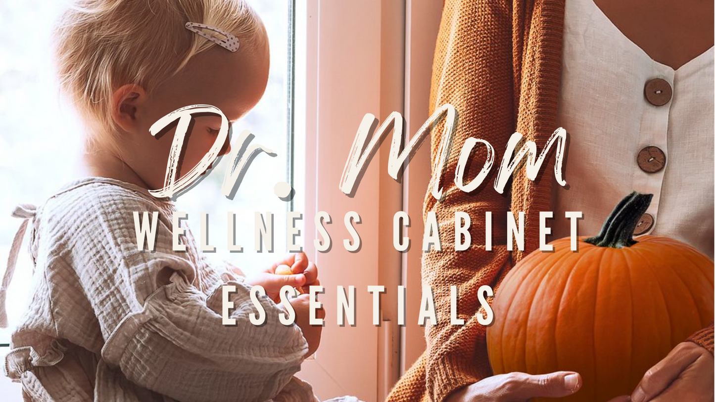 Dr. Mom Wellness Cabinet Essentials Class - Get Oiling Resources Included!